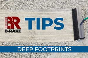 B-Rake Tips: Deep Footprints